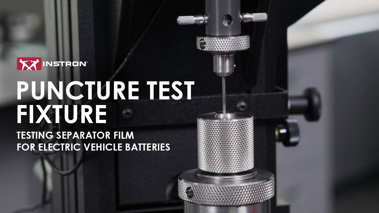 Puncture Test Fixture: Testing Separator Film for Electric Vehicle ...